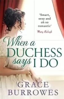 When a duchess says I do by Grace Burrowes