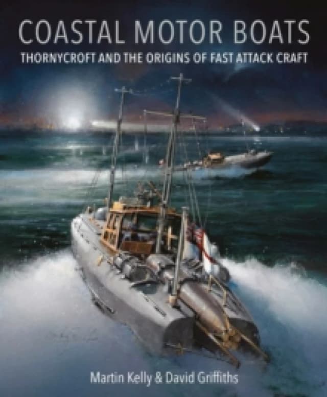 Coastal Motor Boats. Hardback. By Martin Kelly, David Griffiths Books