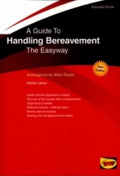 A Guide to Handling Bereavement the Easyway by Adrian Lewis Book