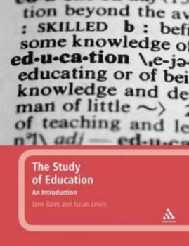 The Study of Education by Jane Bates and Susan Lewis Paperback