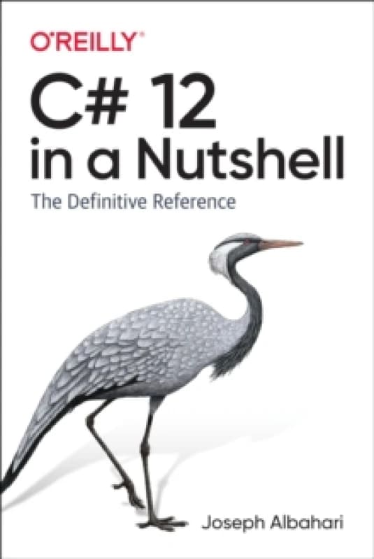 C# 12 in a Nutshell. Paperback. By Joseph Albahari Books