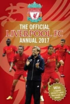 Official Liverpool Annual 2017 by Grange Communications Hardback
