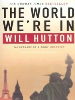 The World Were in by Will Hutton Paperback