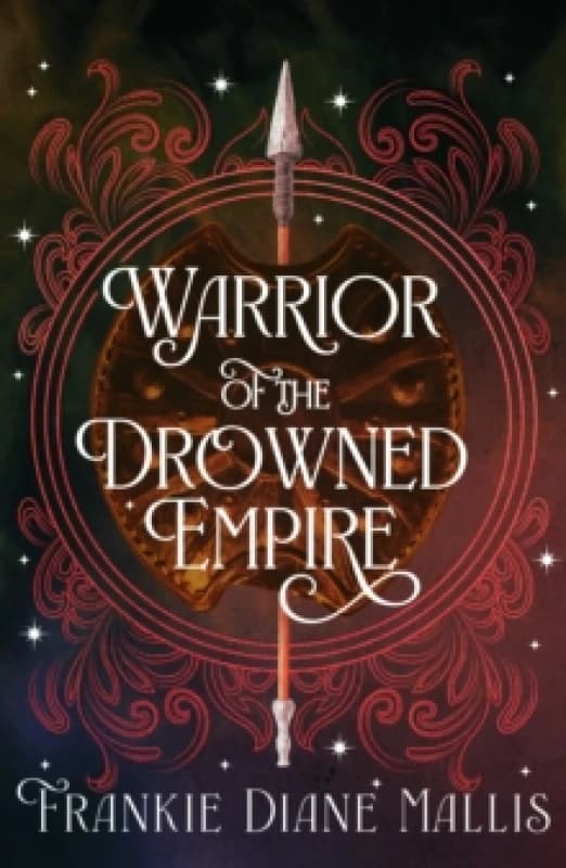 Warrior of the Drowned Empire : the hotly anticipated fourth book in the Drowned Empire romantasy series Paperback / softback