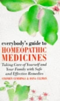 Everybodys Guide to Homeopathic Medicines by Stephen Cummings and Dana Ullman Paperback