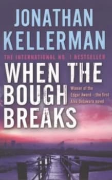 When the Bough Breaks by Jonathan Kellerman Paperback