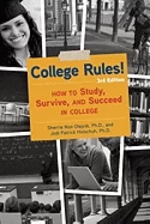 college rules 3rd edition how to study survive and succeed in college