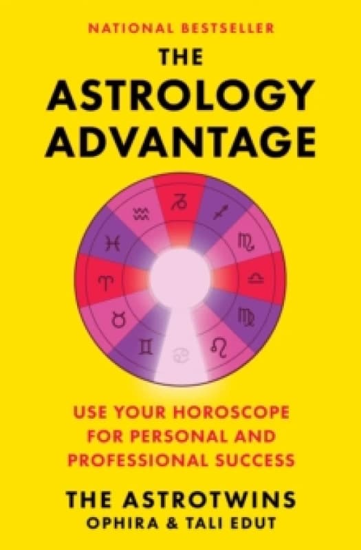 The Astrology Advantage : Use Your Horoscope for Personal and Professional Success Paperback / softback