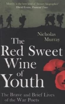 The Red Sweet Wine of Youth by Nicholas Murray Paperback