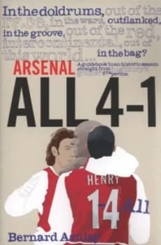 Arsenal All 4-1 by Bernard Azulay Paperback