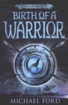 Birth of a Warrior by Michael Ford Paperback