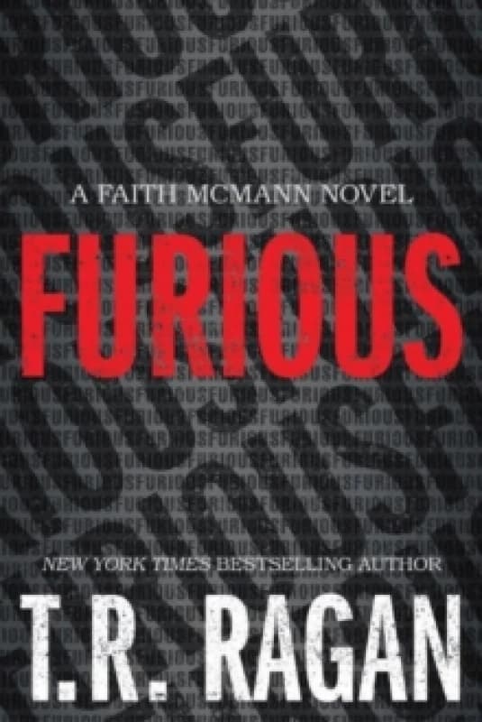 Furious by T. R. Ragan Paperback