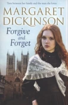 Forgive and Forget by Margaret Dickinson Paperback