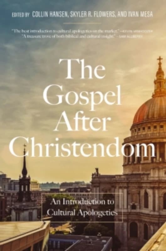 The Gospel After Christendom. Hardback. By Collin Hansen, Skyler R Flowers, Ivan Mesa Books