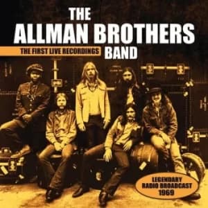 The First Live Recordings Legendary Radio Broadcast 1969 by The Allman Brothers Band CD Album