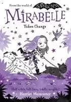 Mirabelle Takes Charge by Harriet Muncaster