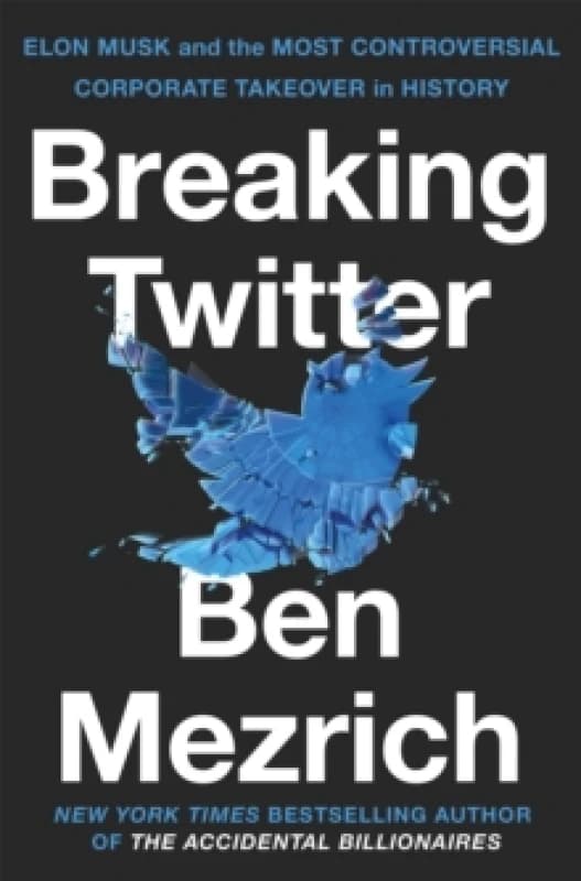 Breaking Twitter. Hardback. By Ben Mezrich Books