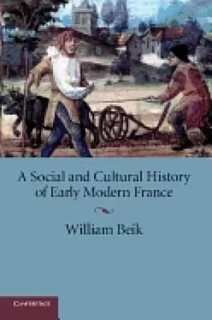 social and cultural history of early modern france