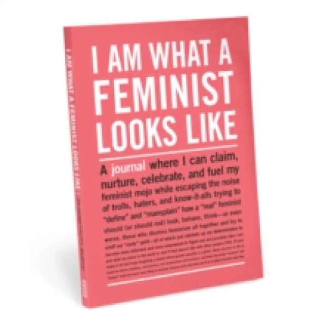 Knock Knock I Am What A Feminist Looks Like Inner-Truth Journal Diary or journal