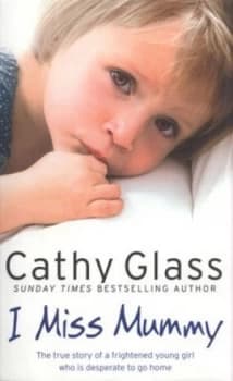 I Miss Mummy by Cathy Glass Paperback