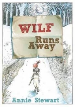 Wilf Runs Away by Annie Stewart Hardback