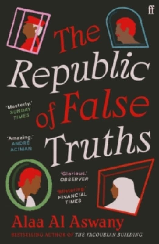 The Republic of False Truths. Paperback. By Ala Aswani Books