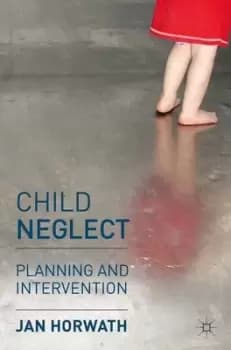 Child neglect by Janet Anne Basarab-Horwath