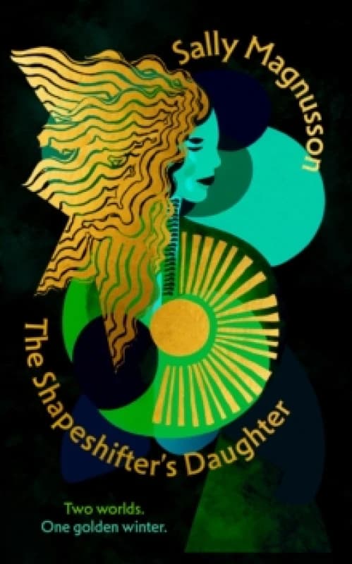 The Shapeshifter's Daughter : A powerful reimagining of the Norse myth of Hel of the underworld Hardback