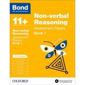Bond 11+: Non-verbal Reasoning: Assessment Papers : 11+-12+ years Book 1