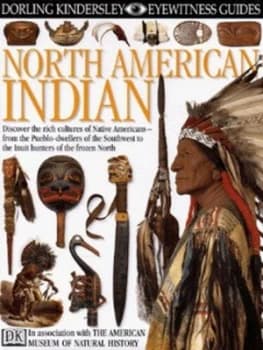 North American Indian by David H Murdoch and Stanley a Freed and Lynton Gardiner and American Museum of Natural History Hardback
