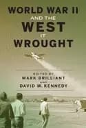 world war ii and the west it wrought