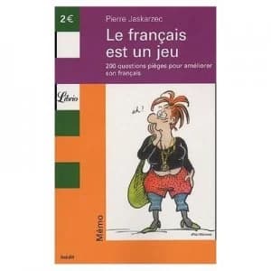 Le Franais Est Un Jeu by Pierre Jaskarzec Paperback