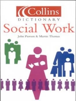 Collins Dictionary of Social Work by John Pierson Paperback
