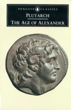 The Age of Alexander by Plutarch Paperback