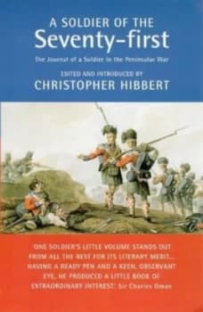 A Soldier of the Seventy-First by Christopher Hibbert Paperback
