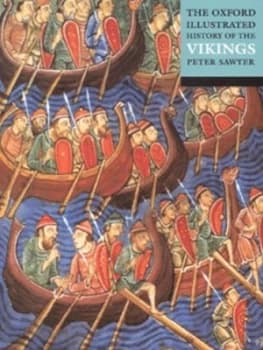 The Oxford Illustrated History of the Vikings by Peter Sawyer Paperback