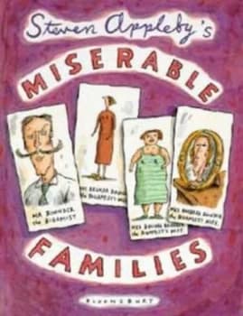 Miserable Families by Steven Appleby Hardback