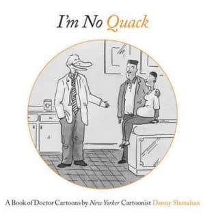 Im No Quack by Danny Shanahan Hardback