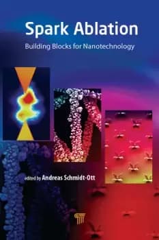 Spark AblationBuilding Blocks for Nanotechnology