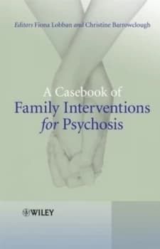 A Casebook of Family Interventions for Psychosis by Fiona Lobban Book