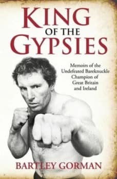 King of the Gypsies by Bartley Gorman Paperback