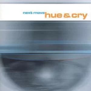 Next Move by Hue and Cry CD Album