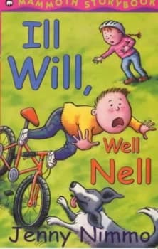 Ill Will Well Nell by Jenny Nimmo and David Wynn Millward Book