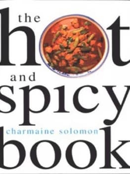 The Hot and Spicy Book by Charmaine Solomon Book
