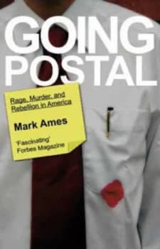 Going Postal by Mark Ames Paperback