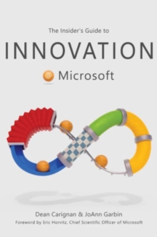The Insider's Guide to Innovation at Microsoft Hardback