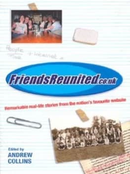 Friendsreunited by Andrew Collins Hardback
