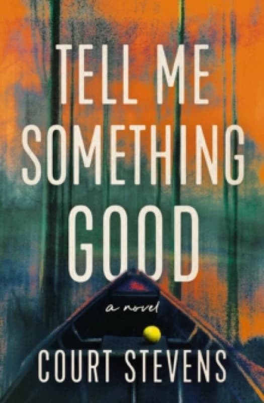 Tell Me Something Good : A Novel Paperback / softback