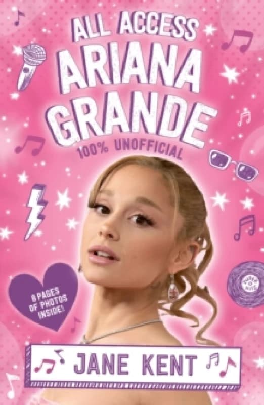 All Access Ariana Grande 100% Unofficial Paperback / softback