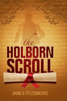 The Holborn Scroll by James Fitzsimmons Hardback